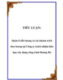 TIỂU LUẬN: Quản lí tiền lương và các khoản trích theo lương tại Công ty trách nhiệm hữu hạn xây dựng công trình Hoàng Hà