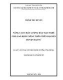 Luận văn Thạc sĩ Quản lý kinh tế: Nâng cao chất lượng đào tạo nghề cho lao động nông thôn trên địa bàn huyện Đại Từ