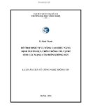 Luận án Tiến sĩ Công nghệ thông tin: Hỗ trợ định vị và nâng cao hiệu năng định tuyến dựa trên thông tin vị trí cho các mạng cảm biến không dây