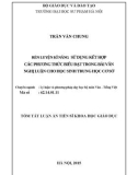 Tóm tắt Luận án Tiến sĩ Khoa học giáo dục: Rèn luyện kĩ năng sử dụng kết hợp các phương thức biểu đạt trong bài văn nghị luận cho học sinh Trung học cơ sở