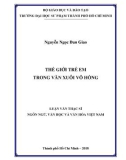 Luận văn Thạc sĩ Ngôn ngữ, Văn học và Văn hóa Việt Nam: Thế giới trẻ em trong văn xuôi Võ Hồng