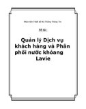 Đồ án tốt nghiệp - Phân tích thiết kế hệ thống - Quản lý Dịch vụ khách hàng và Phân phối nước khóang Lavie