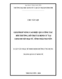 Luận văn Thạc sĩ Quản lý kinh tế: Giải pháp nâng cao hiệu quả công tác bồi thường, hỗ trợ tái định cư tại UBND huyện Đại Từ, tỉnh Thái Nguyên