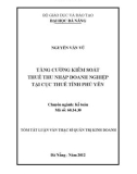 Tóm tắt luận văn thạc sĩ: Tăng cường kiểm soát thuế thu nhập doanh nghiệp tại Cục thuế tỉnh Phú Yên