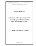 Luận văn thạc sĩ Quản lý công: Hoàn thiện chính sách thuế đối với bệnh viện quốc tế từ thực tiễn Bệnh viện Việt Pháp Hà Nội