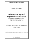 Luận văn Thạc sĩ Quản trị kinh doanh: Phát triển dịch vụ thẻ thanh toán tại Ngân hàng Công thương Việt Nam – Chi nhánh Đống Đa