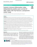 Systemic immune-inflammation index independently predicts poor survival of older adults with hip fracture: A prospective cohort study