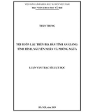 Luận văn Thạc sĩ Luật học: Tội buôn lậu trên địa bàn tỉnh An Giang - Tình hình, nguyên nhân và phòng ngừa