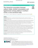 The interactive association between sodium intake, alcohol consumption and hypertension among elderly in northern China: A cross-sectional study