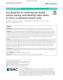 Sex disparities in cardiovascular health metrics among rural-dwelling older adults in China: A population-based study