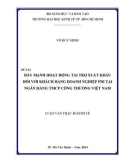 Luận văn Thạc sĩ Kinh tế: Đẩy mạnh hoạt động tài trợ Xuất khẩu đối với khách hàng doanh nghiệp FDI tại ngân hàng TMCP Công Thương Việt Nam