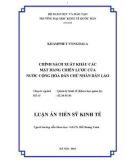 Luận án Tiến sĩ Kinh tế: Chính sách xuất khẩu các mặt hàng chiến lược của Nước Cộng hòa Dân chủ Nhân dân Lào