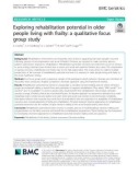 Exploring rehabilitation potential in older people living with frailty: A qualitative focus group study