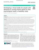 Developing a virtual reality for people with dementia in nursing homes based on their psychological needs: A feasibility study