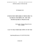 Luận văn Thạc sĩ Khoa học Thông tin Thư viện: Sử dụng phần mềm Libol 5.5 trong phục vụ tại Trung tâm Thông tin - Thư viện trường Đại học Sư phạm Hà Nội