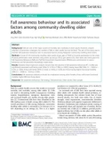 Fall awareness behaviour and its associated factors among community dwelling older adults