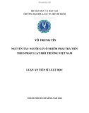 Luận án tiến sĩ Kinh tế: Nguyên tắc người gây ô nhiễm phải trả tiền theo pháp luật môi trường Việt Nam