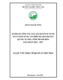 Luận văn Thạc sĩ Quản lý đất đai: Đánh giá công tác đấu giá quyền sử dụng đất ở một số dự án trên địa bàn huyện Quảng Xương, tỉnh Thanh Hóa giai đoạn 2015 - 2017