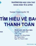 CHUYÊN ĐỀ: TÌM HIỂU VỀ BAO THANH TOÁN