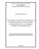 Doctor of philosophy thesis in Theory and methodology of English language teaching: EFL teachers' and students' perceptions and practices regarding learner autonomy: An exploratory study at a vietnamese university in the Mekong delta