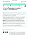 The outcomes of a person-centered, nonpharmacological intervention in reducing agitation in residents with dementia in Australian rural nursing homes