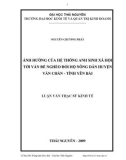 Đề tài: ẢNH HƯỞNG CỦA HỆ THỐNG ANH SINH XÃ HỘI TỚI VẤN ĐỀ NGHÈO ĐÓI HỘ NÔNG DÂN HUYỆN VĂN CHẤN - TỈNH YÊN BÁI