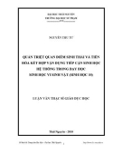 Luận văn: QUÁN TRIỆT QUAN ĐIỂM SINH THÁI VÀ TIẾN HÓA KẾT HỢP VẬN DỤNG TIẾP CẬN SINH HỌC HỆ THỐNG TRONG DẠY HỌC SINH HỌC VI SINH VẬT (SINH HỌC 10)