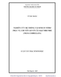 Luận văn Thạc sĩ Sinh học: Nghiên cứu hệ thống tái sinh in vitro phục vụ chuyển gen ở cây đậu Nho nhe (Vigna umbellata)