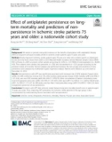 Effect of antiplatelet persistence on longterm mortality and predictors of nonpersistence in ischemic stroke patients 75 years and older: A nationwide cohort study