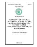 Luận án Tiến sĩ Dược học: Nghiên cứu về thực vật, thành phần hóa học và một số tác dụng sinh học của cây Lạc tân phụ (Astilbe rivularis Buch.-Ham. ex D. Don, họ Saxifragaceae)