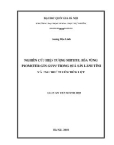 Luận án Tiến sĩ Sinh học: Nghiên cứu hiện tượng Methyl hóa vùng Promoter gen GSTP1 trong quá sản lành tính và ung thư tuyến tiền liệt