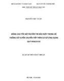 Luận án Tiến sĩ Kỹ thuật: Nâng cao tốc độ truyền tin bảo mật trong hệ thống vô tuyến chuyển tiếp trên cơ sở ứng dụng quy hoạch DC