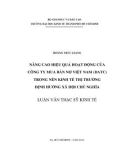 Luận văn Thạc sĩ Kinh tế: Nâng cao hiệu quả hoạt động cho Công ty Mua bán nợ Việt Nam (DATC) trong nền kinh tế thị trường định hướng xã hội chủ nghĩa