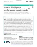 Prevalence of healthy aging among community dwelling adults age 70 and older from five European countries