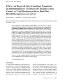 Báo cáo khoa học: Efﬁcacy of Targeted 5-day Combined Parenteral and Intramammary Treatment of Clinical Mastitis Caused by Penicillin-Susceptible or PenicillinResistant Staphylococcus aureus