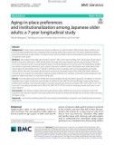 Aging-in-place preferences and institutionalization among Japanese older adults: A 7-year longitudinal study