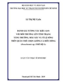 Luận văn Thạc sĩ Sinh học: Đánh giá tương tác kiểu gen với môi trường lên tính trạng tăng trưởng, màu sắc và tỉ lệ sống trên quần thể chọn giống cá diêu hồng (Oreochromis sp.) thế hệ G5