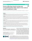 Factors affecting missed nursing care in hospitalized frail older adults in the medical wards: A qualitative study