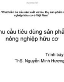 Báo cáo: Nhu cầu tiêu dùng sản phẩm nông nghiệp hữu cơ - ThS. Nguyễn Minh Hương