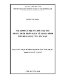 Luận văn Thạc sĩ Quản lý kinh tế: Vai trò của phụ nữ dân tộc Tày trong phát triền kinh tế hộ gia đình ở huyện Na Rì, tỉnh Bắc Kạn