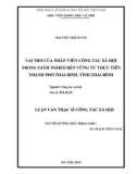 Luận văn Thạc sĩ Công tác xã hội: Vai trò của nhân viên công tác xã hội trong giảm nghèo bền vững từ thực tiễn thành phố Thái Bình, tỉnh Thái Bình