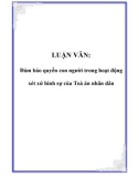 LUẬN VĂN: Đảm bảo quyền con người trong hoạt động xét xử hình sự của Toà án nhân dân