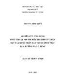 Luận án Tiến sĩ Y học: Nghiên cứu ứng dụng phẫu thuật nội soi điều trị thoát vị bẹn đặt tấm lưới nhân tạo trước phúc mạc qua đường vào ổ bụng