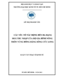 Luận văn Thạc sĩ Kinh tế: Các yếu tố tác động đến đa dạng hoá thu nhập của hộ gia đình nông thôn khu vực Đồng bằng sông Cửu Long