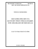 Luận văn Thạc sĩ Quản lý công: Chất lượng công chức của Ban tổ chức Tỉnh ủy tỉnh Savannakhet, nước Cộng hòa Dân chủ Nhân dân Lào