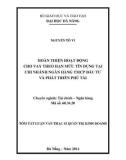 Tóm tắt luận văn thạc sĩ Quản trị kinh doanh: Hoàn thiện hoạt động cho vay theo hạn mức tín dụng tại chi nhánh Ngân hàng TMCP Đầu tư và Phát triển Phú Tài