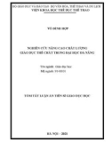 Tóm tắt Luận án Tiến sĩ Giáo dục học: Nghiên cứu nâng cao chất lượng giáo dục thể chất trong Đại học Đà Nẵng