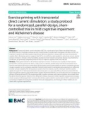 Exercise priming with transcranial direct current stimulation: A study protocol for a randomized, parallel-design, shamcontrolled trial in mild cognitive impairment and Alzheimer's disease