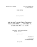 Luận án Tiến sĩ Vật lý: Mô men từ dị thường của muon trong mô hình 3-3-1 tiết kiệm và phiên bản siêu đối xứng