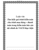 Luận văn Tìm hiểu qui trình kiểm toán chu trình mua hàng – thanh toán trong kiểm toán báo cáo tài chính do VACO thực hiện